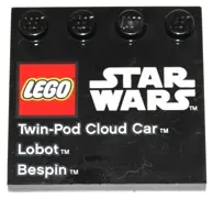 Black Tile, Modified 4 x 4 with Studs on Edge with LEGO Star Wars Logo, 'Twin-Pod Cloud Car', 'Lobot