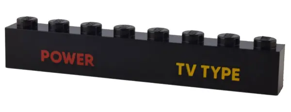 Black Brick 1 x 8 with Red 'POWER' and Bright Light Orange 'TV TYPE' Pattern