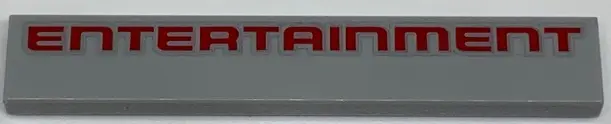 Light Bluish Gray Tile 1 x 6 with Red 'ENTERTAINMENT' Pattern